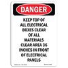 Signmission Safety Sign, OSHA Danger, 24" Height, Keep Top Of All Electrical Boxes, Portrait OS-DS-D-1824-V-2288
